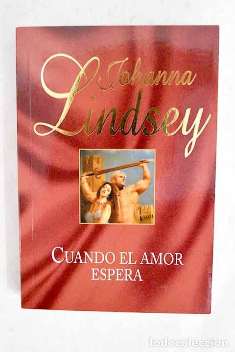 Libros: Cuando el amor espera.- Lindsey, Johanna