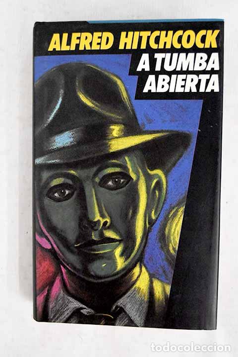Livres: A tumba abierta: A sangre viva.- Hitchcock, Alfred
