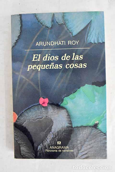 B&uuml;cher: El dios de las peque&ntilde;as cosas.- Roy, Arundhati