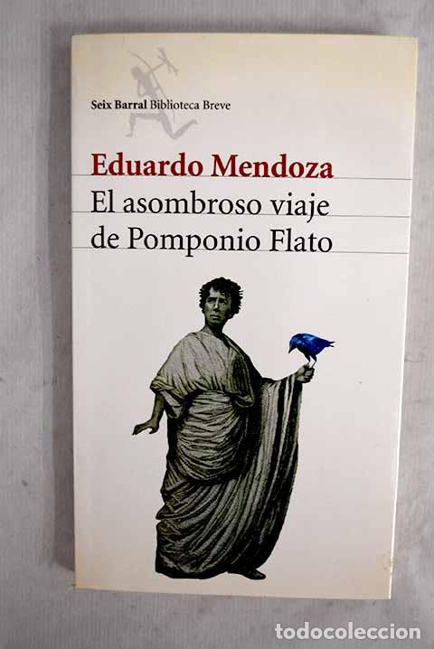 B&uuml;cher: El asombroso viaje de Pomponio Flato.- Mendoza, Eduardo