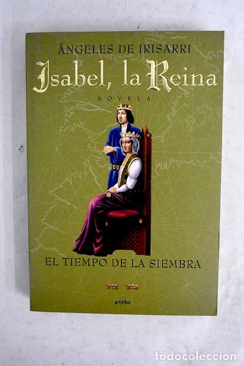 B&uuml;cher: El tiempo de la siembra.- Irisarri, Angeles de