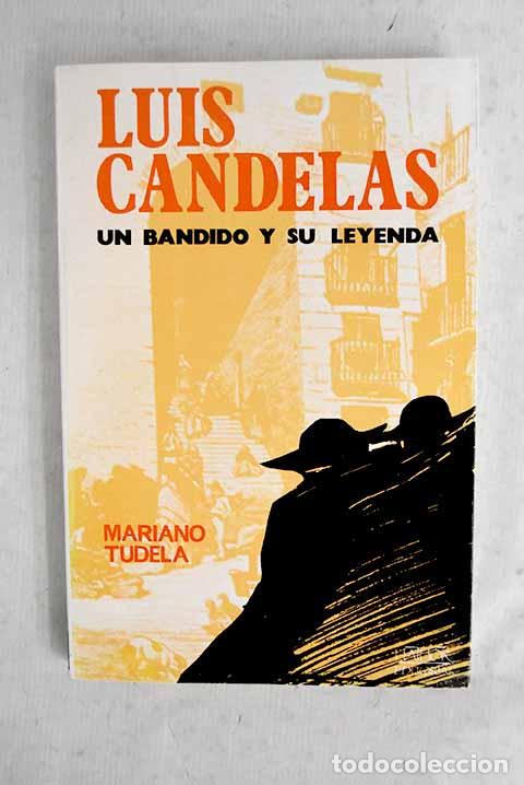 books: Luis Candelas: un bandido y su leyenda.- Tudela, Mariano