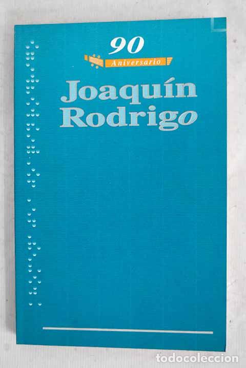 B&uuml;cher: Joaqu&iacute;n Rodrigo: 90 aniversario