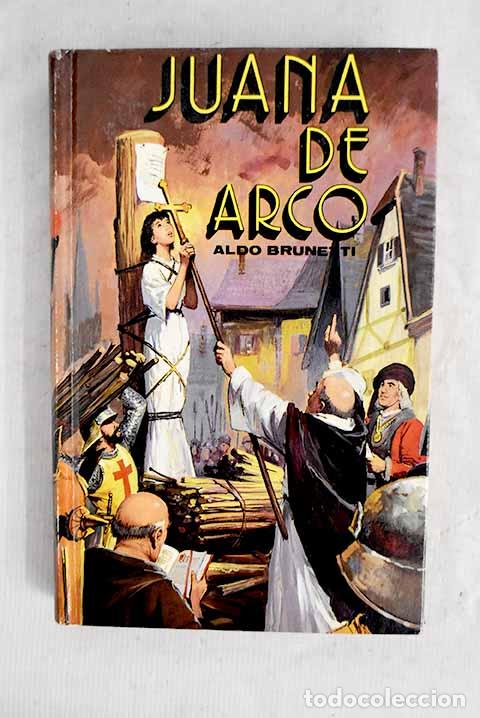 Libros: Juana de Arco: Brunetti, Aldo.- Brunetti, Aldo