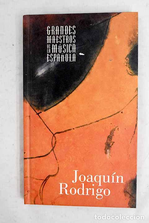 Libros: Joaqu&iacute;n Rodrigo: : : 2008.: 26 cm. 1 v. + 2 discos compactos