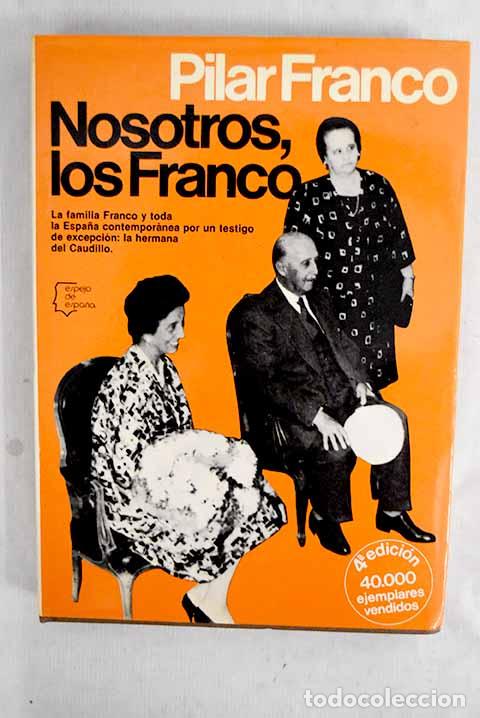 Libros: Nosotros, los Franco.- Franco, Pilar