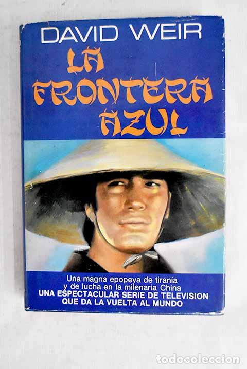 Libros: La frontera azul: Weir, David.- Weir, David