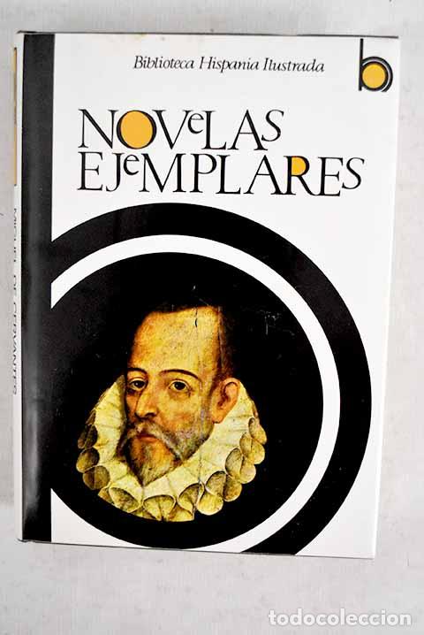 Libros: Novelas ejemplares: Cervantes Saavedra, Miguel de.- Cervantes Saavedra, Miguel de