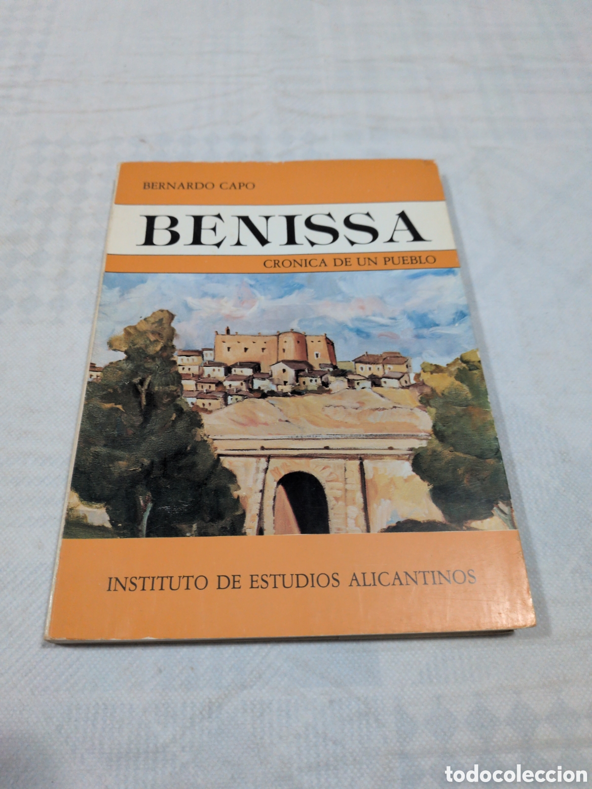 B&uuml;cher: Benissa. Cr&oacute;nica de un pueblo - Bernardo Capo. Alicante 1983