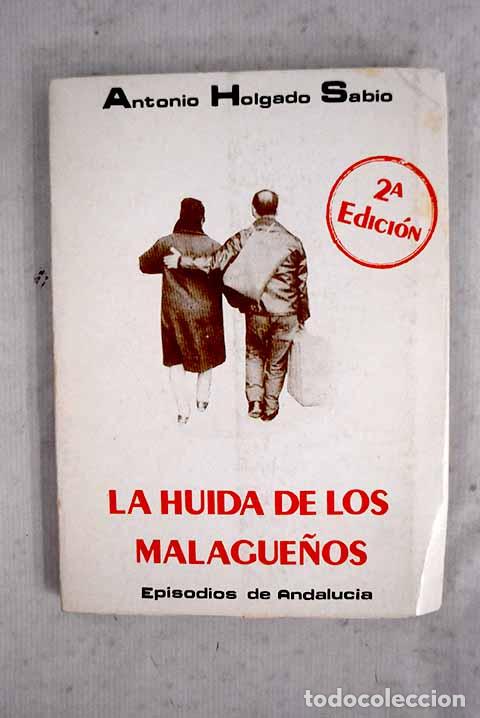 Libros: Huida de los malague&ntilde;os, la.- Holgado Sabio, Antonio