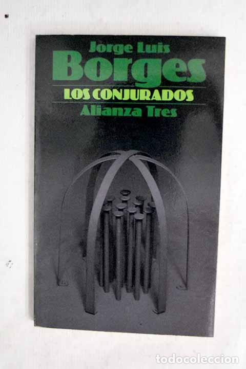 Libros: Los conjurados: Borges, Jorge Luis.- Borges, Jorge Luis