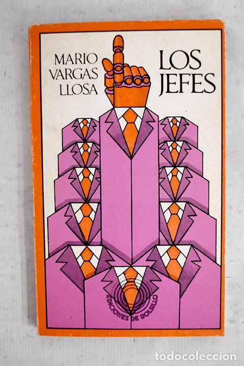 Libros: Los jefes: Vargas Llosa, Mario.- Vargas Llosa, Mario