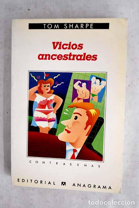 Libros: Vicios ancestrales: Sharpe, Tom.- Sharpe, Tom