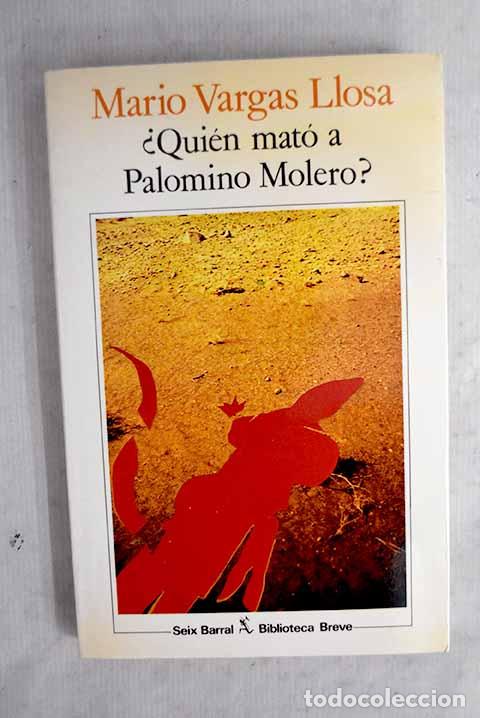 Libros: &iquest;Qui&eacute;n mat&oacute; a Palomino Molero?.- Vargas Llosa, Mario