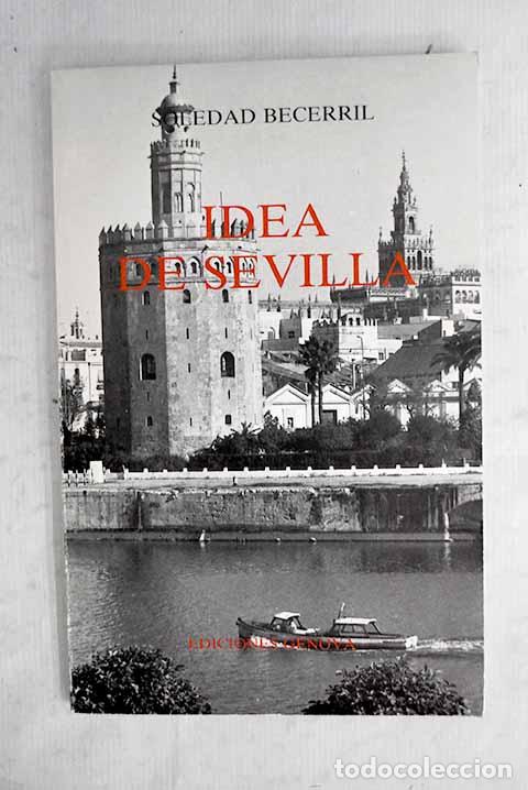 Libros: Idea de Sevilla: Becerril, Soledad.- Becerril, Soledad
