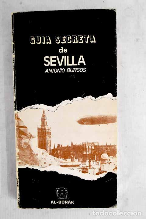 Libros: Gu&iacute;a secreta de Sevilla.- Burgos, Antonio
