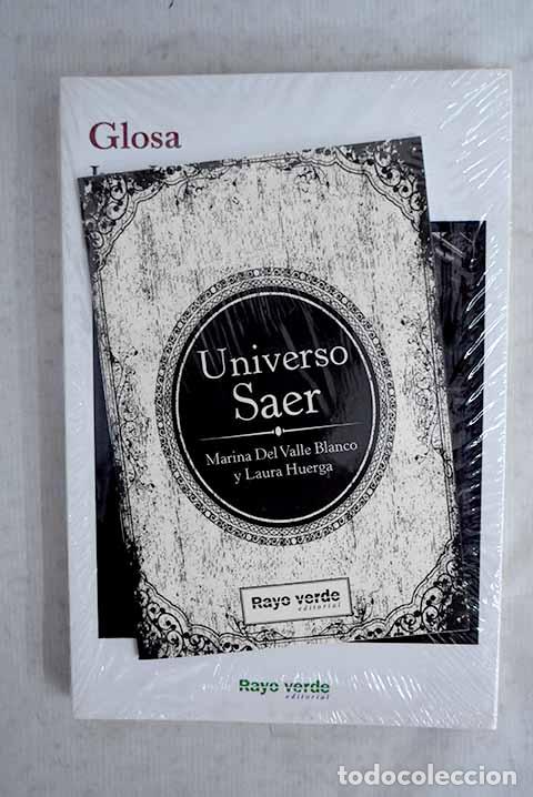 Libros: Glosa: Saer, Juan Jos&eacute;.- Saer, Juan Jos&eacute;