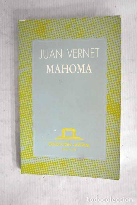 Libros: Mahoma (Muhammad): Vernet, Juan.- Vernet, Juan