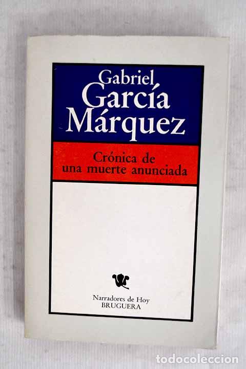 Libros: Cr&oacute;nica de una muerte anunciada.- Garc&iacute;a M&aacute;rquez, Gabriel