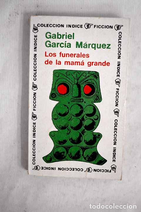 Libros: Los funerales de la Mam&aacute; Grande.- Garc&iacute;a M&aacute;rquez, Gabriel