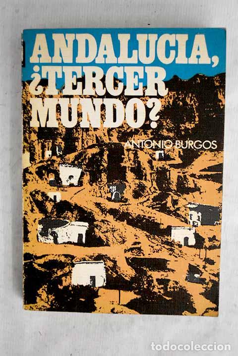 Libri di seconda mano: Andaluc&iacute;a, &iquest;tercer mundo?.- Burgos, Antonio