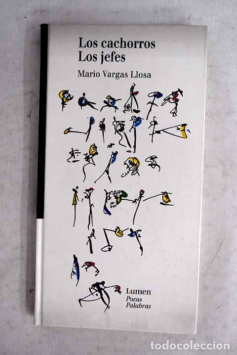 B&uuml;cher: Los cachorros ; Los jefes.- Vargas Llosa, Mario