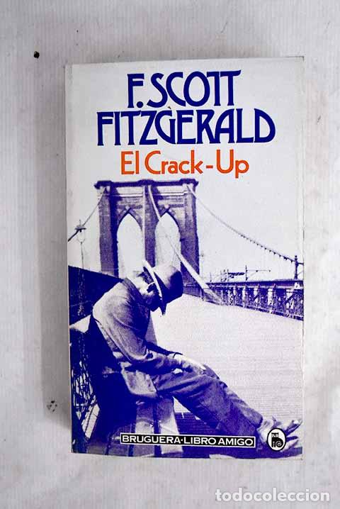 B&uuml;cher: El crack-up: La grieta.- Fitzgerald, Francis Scott