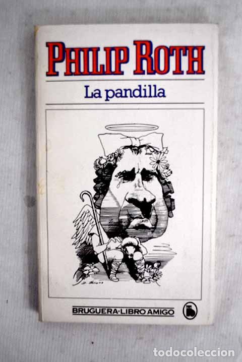 Libros: La pandilla: Roth, Philip.- Roth, Philip - Foto 1