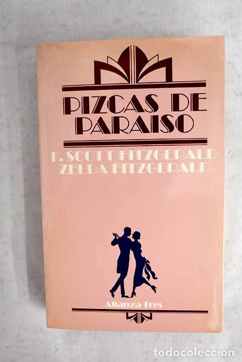 Libri di seconda mano: Pizcas de para&iacute;so: Fitzgerald, Francis Scott.- Fitzgerald, Francis Scott