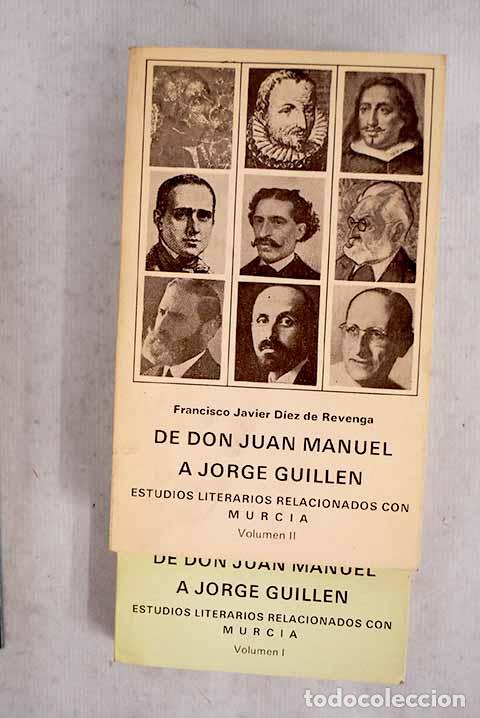 Livres: De Don Juan Manuel a Jorge Guill&eacute;n: estudios literarios relacionados con Murcia