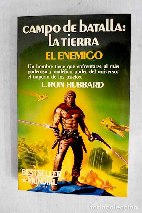 Livres: Campo de batalla: la tierra, el enemigo.- Hubbard, L. Ronald