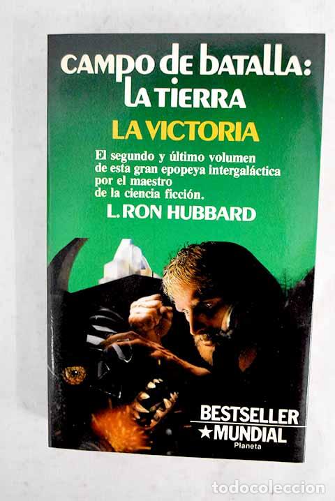 Livres: Campo de batalla, la tierra: la victoria.- Hubbard, L. Ronald