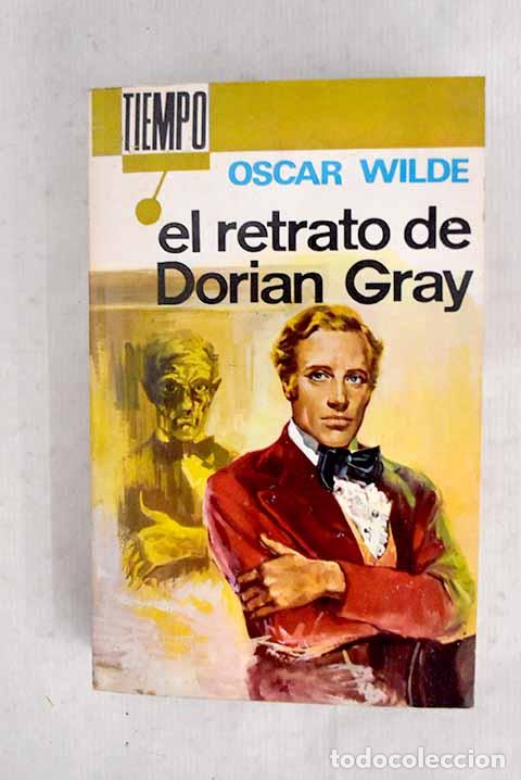 Livres: El retrato de Dorian Gray.- Wilde, Oscar