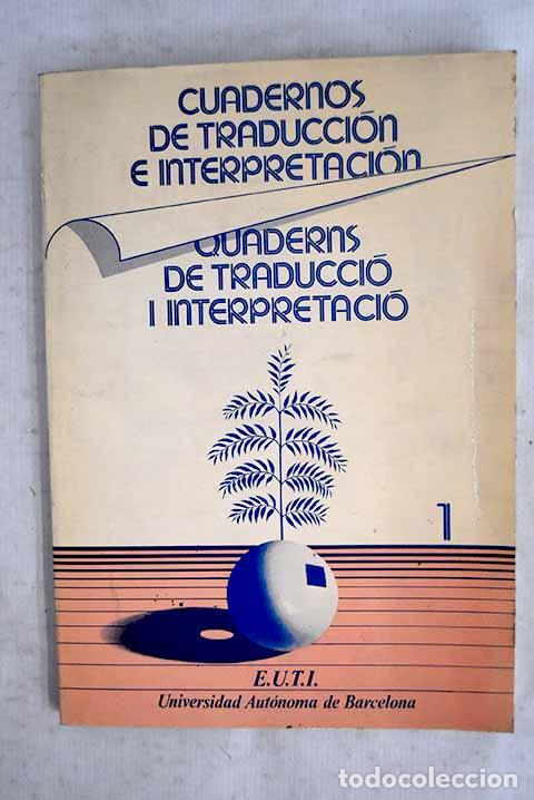 Livres: Cuadernos de traducci&oacute;n e interpretaci&oacute;n: Quaderns de traducci&oacute; i interpretaci&oacute;