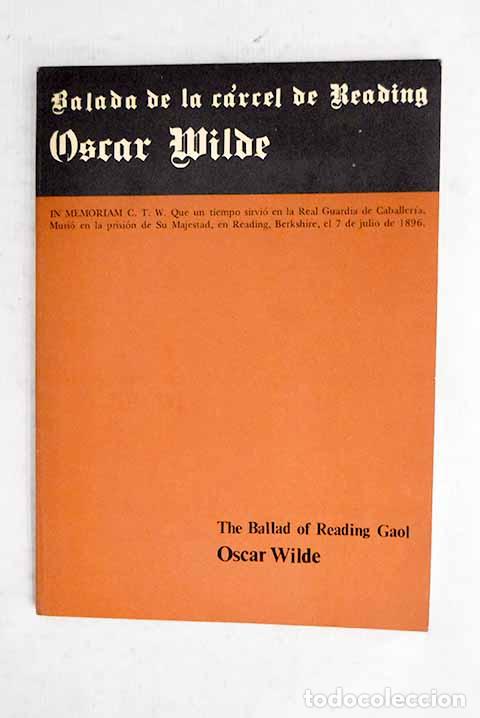 Livres: La balada de la c&aacute;rcel de Reading: The ballad of Reading Gaol.- Wilde, Oscar
