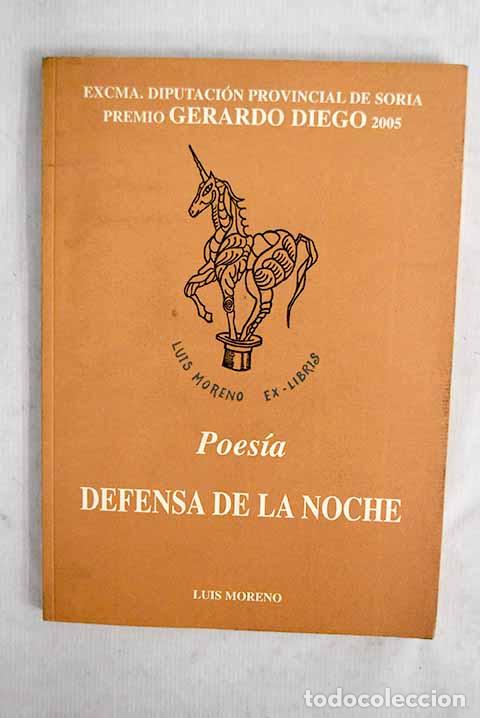 Livres: Defensa de la noche: Moreno, Luis.- Moreno, Luis