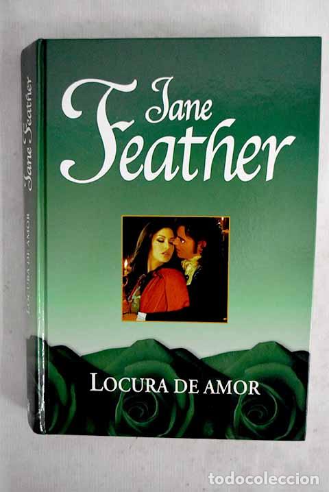 Livros em segunda m&atilde;o: Locura de amor: Feather, Jane.- Feather, Jane