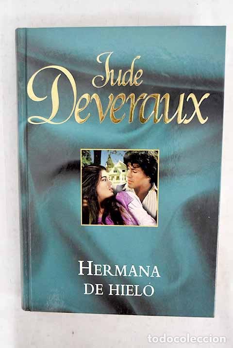 Livros em segunda m&atilde;o: Hermana de hielo: Deveraux, Jude.- Deveraux, Jude