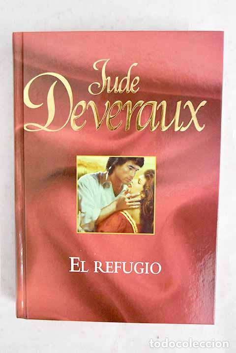 Livros em segunda m&atilde;o: El refugio: Deveraux, Jude.- Deveraux, Jude