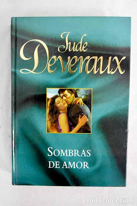Livros em segunda m&atilde;o: Sombras de amor: Deveraux, Jude.- Deveraux, Jude
