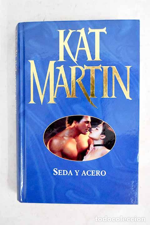 Livros em segunda m&atilde;o: Seda y acero: Martin, Kat.- Martin, Kat