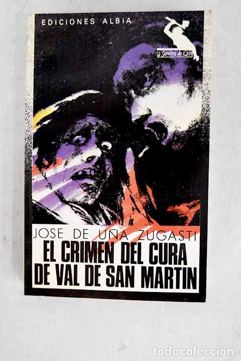 Livros em segunda m&atilde;o: El crimen del cura de Val de San Mart&iacute;n.- U&ntilde;a Zugasti, Jos&eacute; de
