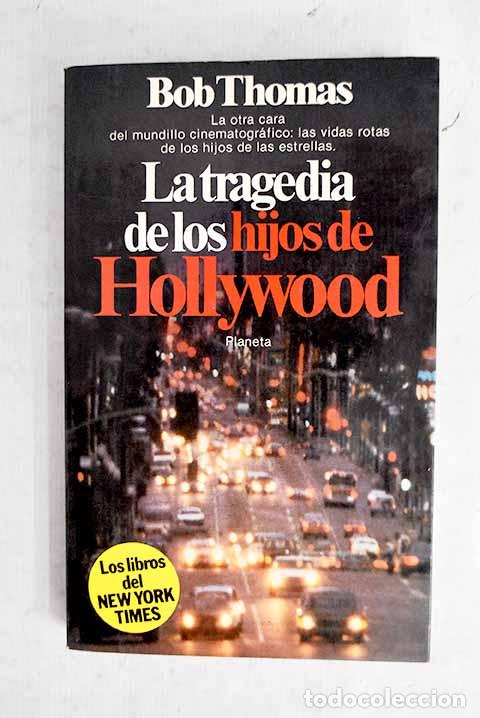 Livros em segunda m&atilde;o: La tragedia de los hijos de Hollywood.- Thomas, Bob