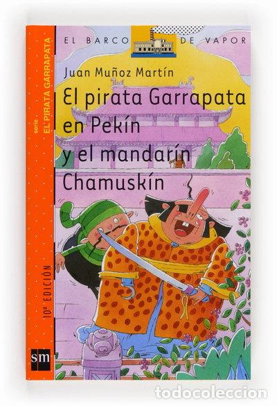 B&uuml;cher: El pirata Garrapata en Pek&iacute;n y el mandar&iacute;n Chamusk&iacute;n- 9788434888296