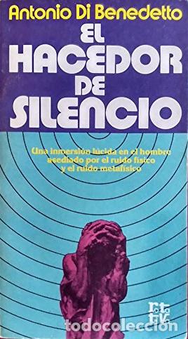 books: EL HACEDOR DE SILENCIO - Antonio Di Benedetto