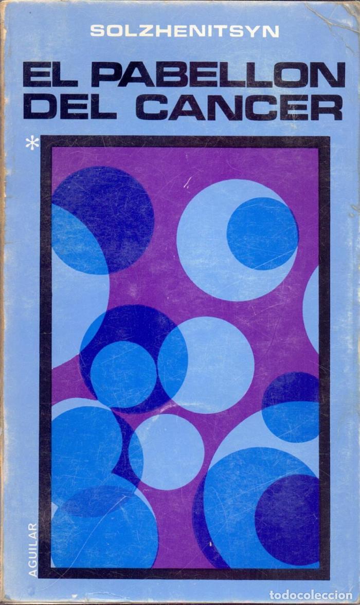 Libros: EL PABELL&Oacute;N DE C&Aacute;NCER (2 TOMOS) - Alexandr Solzhenitsyn