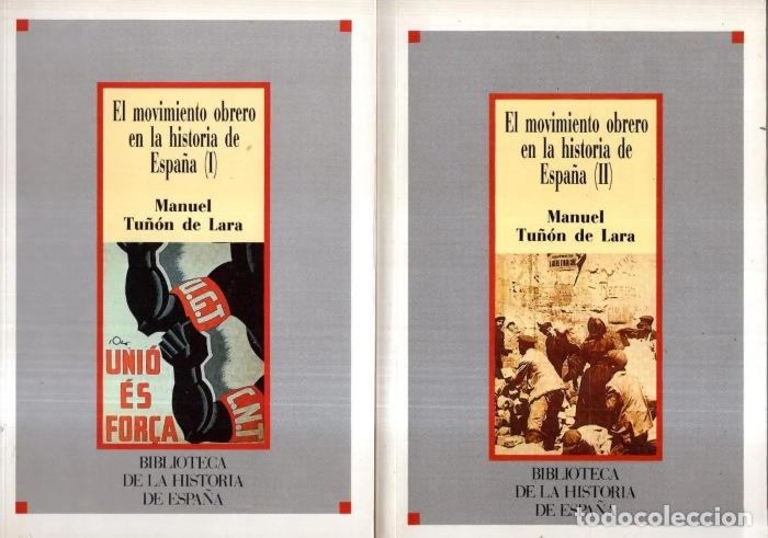 Libros: EL MOVIMIENTO OBRERO EN LA HISTORIA DE ESPA&Ntilde;A (2 TOMOS) - Manuel Tu&ntilde;&oacute;n De Lara