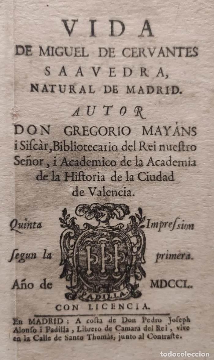 Libros: VIDA DE MIGUEL DE CERVANTES - Gregorio Mayans Y Siscar; Te&oacute;fanes Egido L&oacute;pez (Introd.)