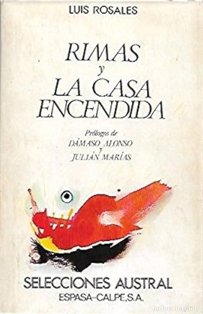 Libros: RIMAS Y LA CASA ENCENDIDA - Luis Rosales