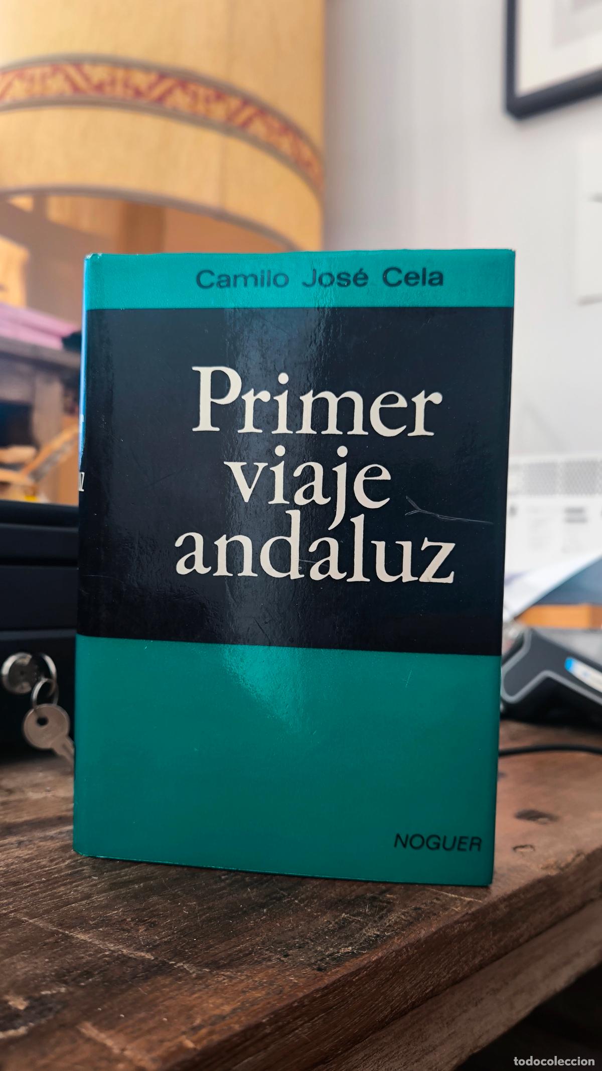 Libros: PRIMER VIAJE ANDALUZ. NOTAS DE UN VAGAGUNDAJE POR JA&Eacute;N, C&Oacute;RDOBA, SEVILLA, HUELVA Y SUS TIERRAS - Cam